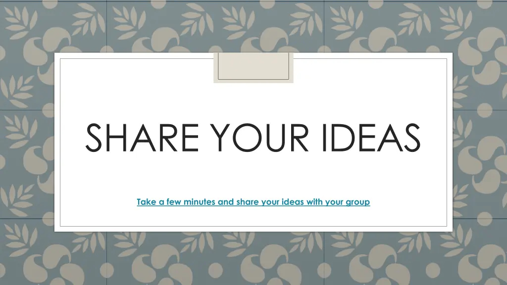 share your ideas