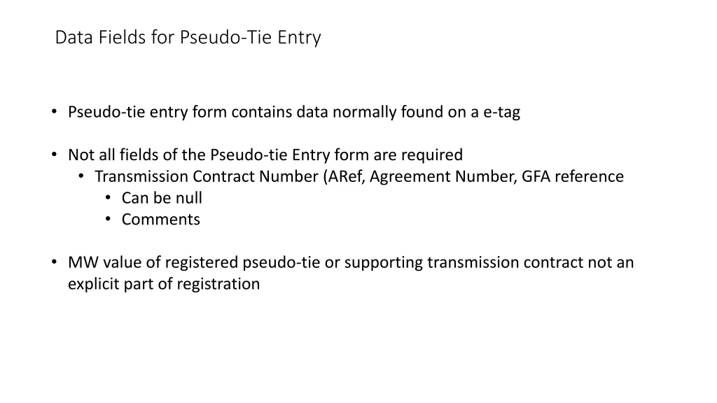 data fields for pseudo tie entry