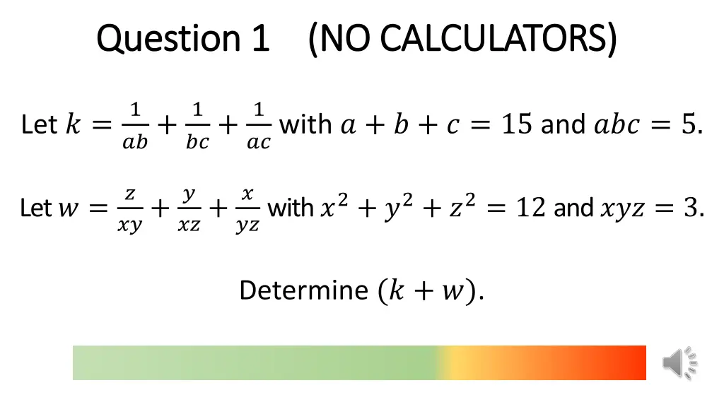 question 1 no calculators question