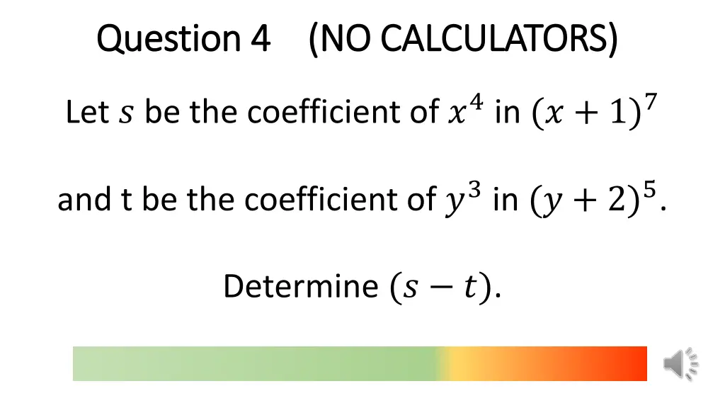 question 4 no calculators question