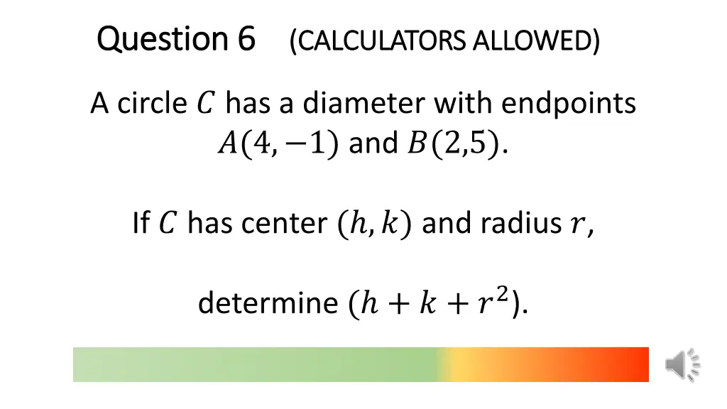 question 6 question 6 calculators allowed