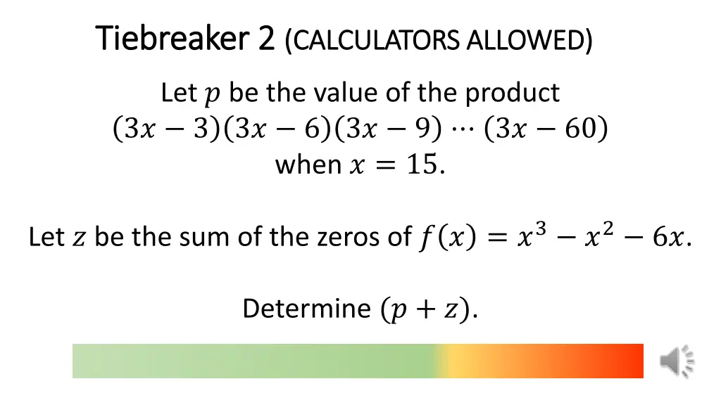 tiebreaker 2 tiebreaker 2 calculators allowed