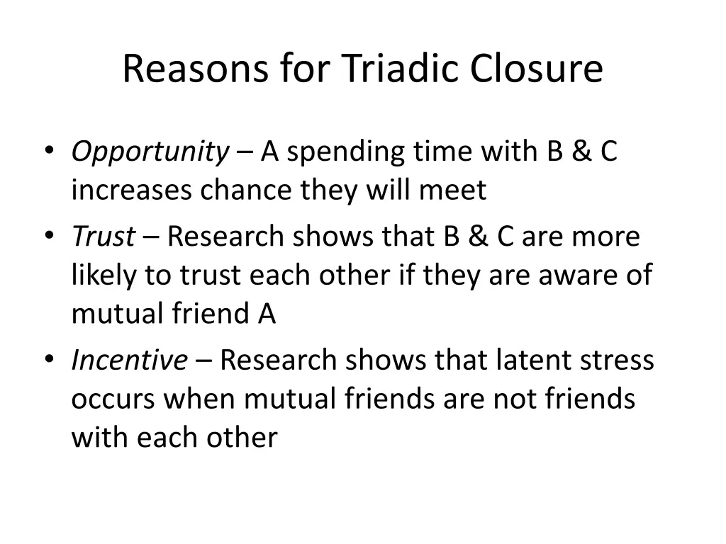 reasons for triadic closure