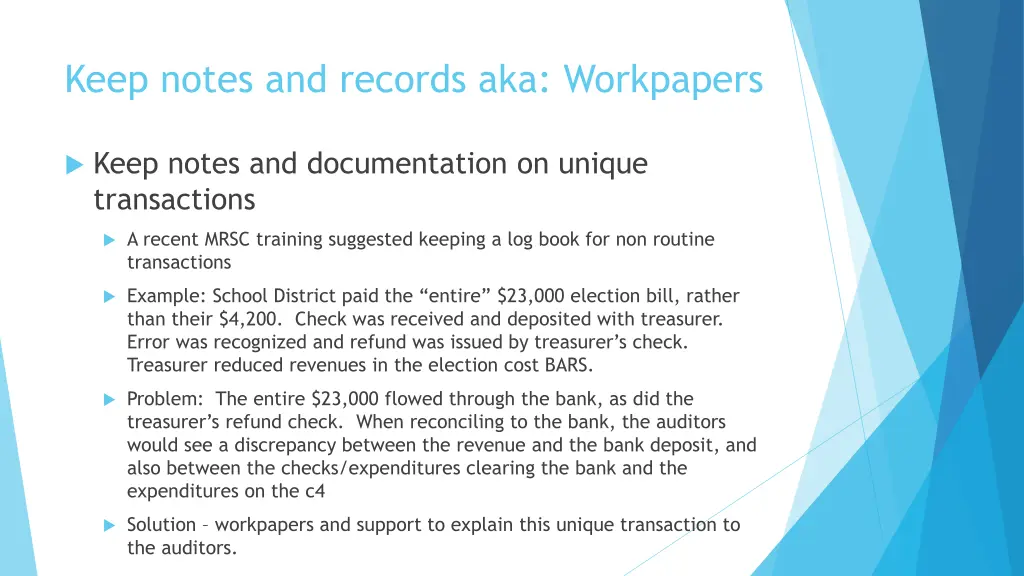 keep notes and records aka workpapers