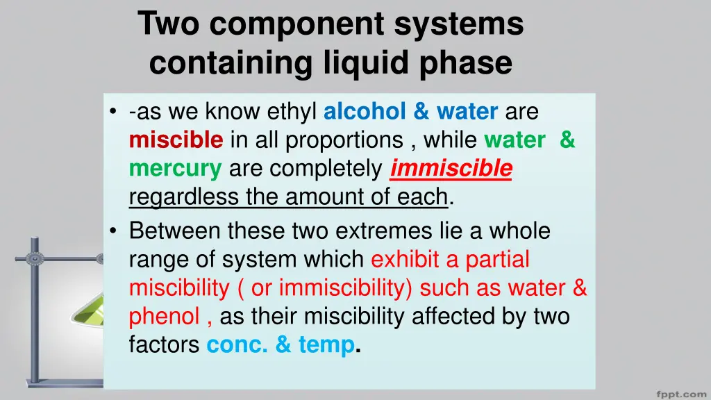 two component systems containing liquid phase