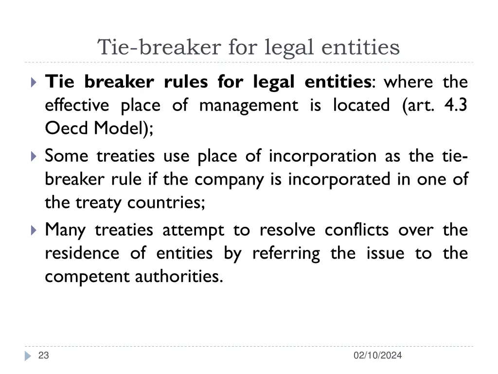 tie breaker for legal entities