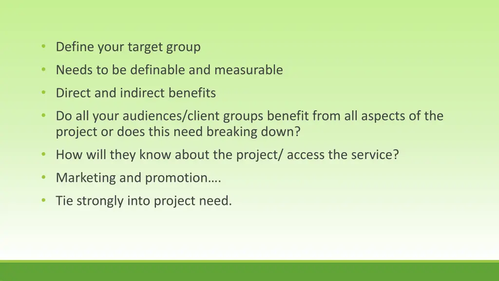 define your target group needs to be definable