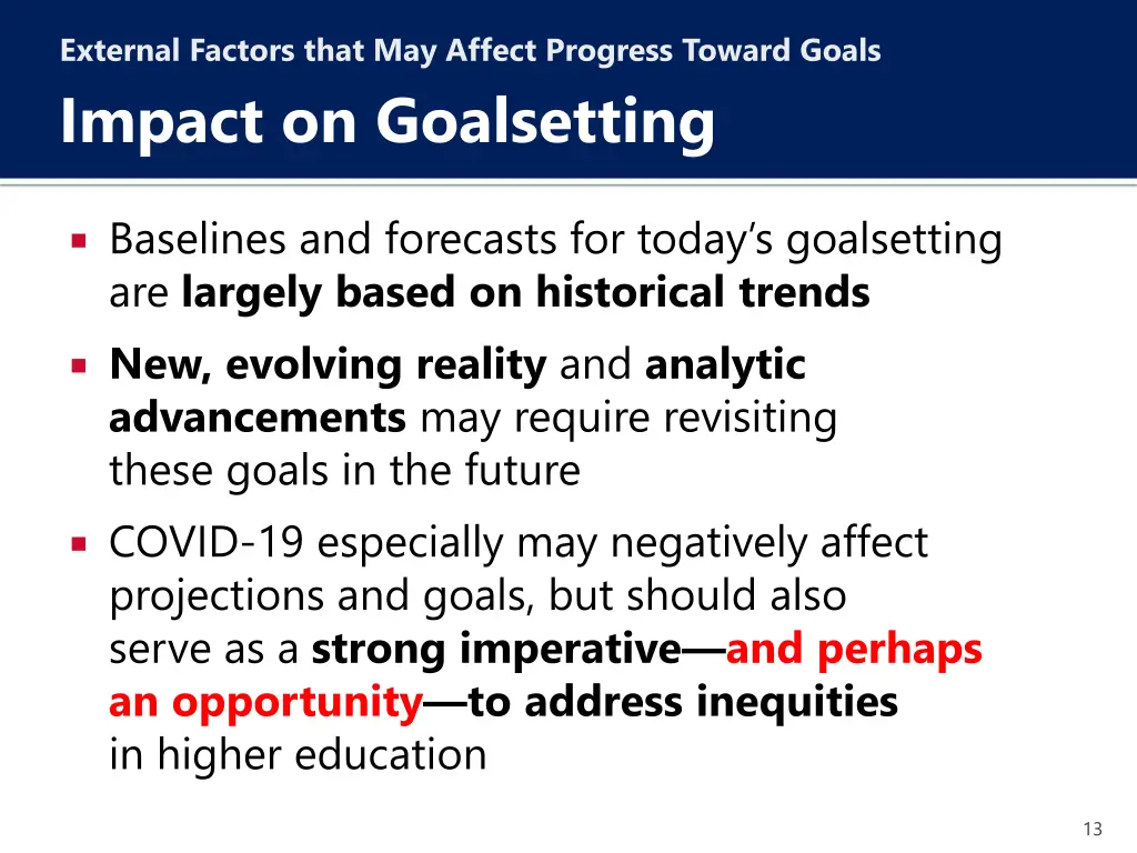 external factors that may affect progress toward 9