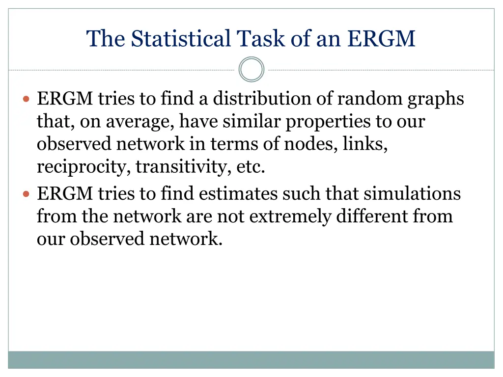 the statistical task of an ergm 1