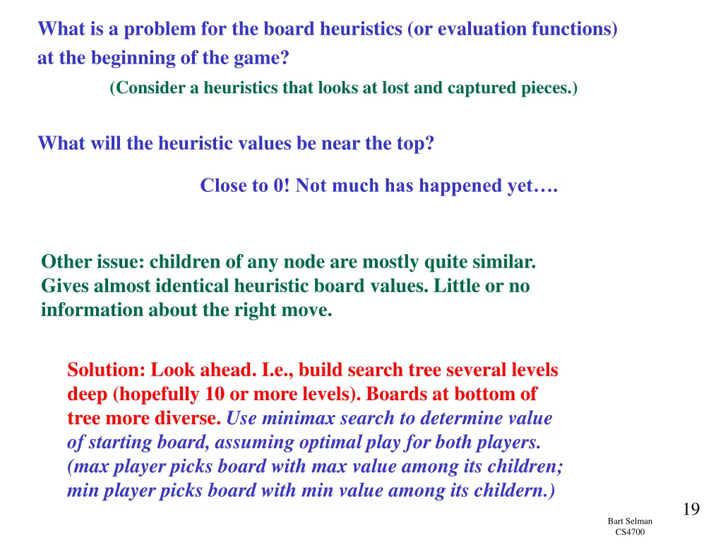 what is a problem for the board heuristics