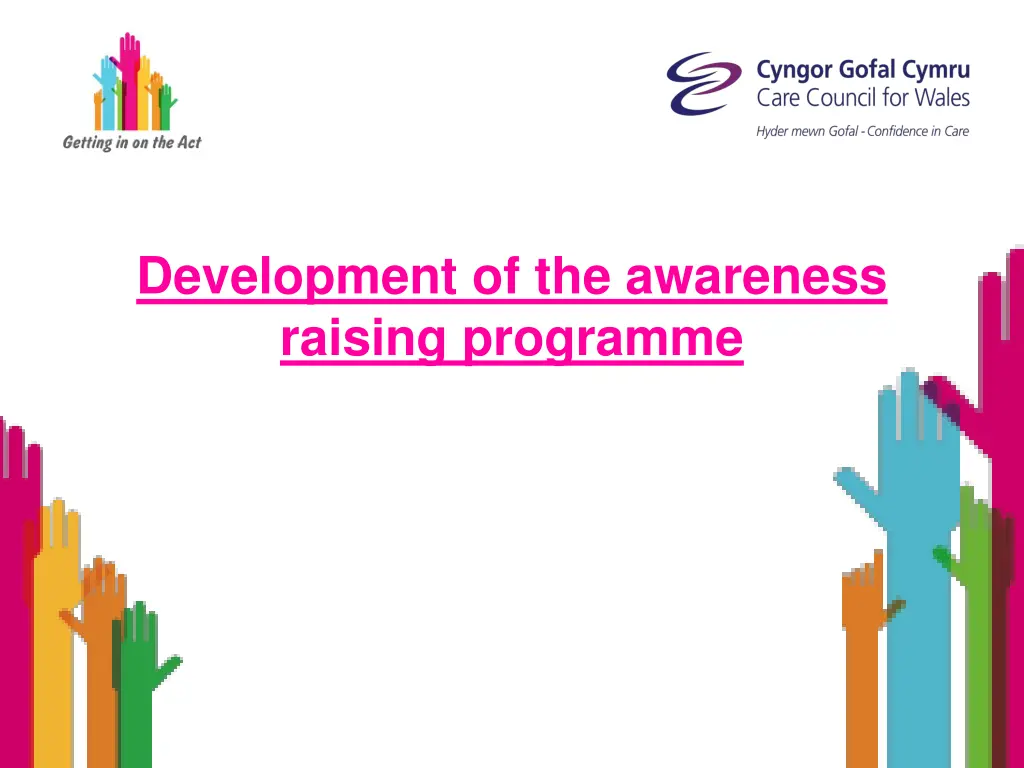 development of the awareness raising programme