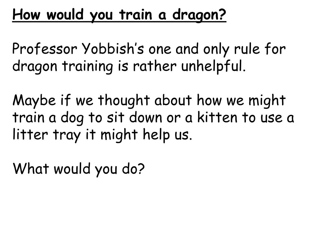 how would you train a dragon