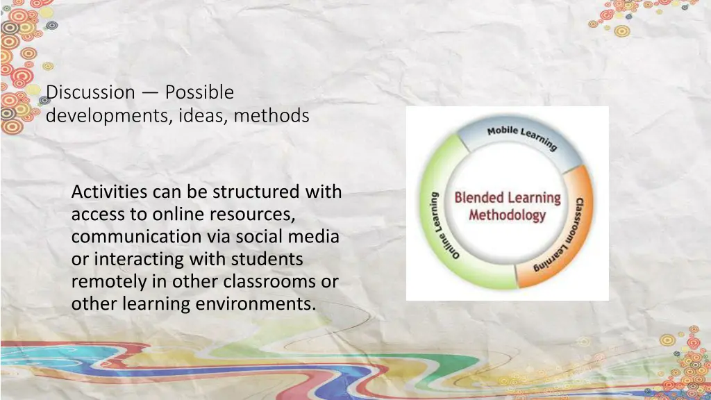 discussion possible developments ideas methods 3