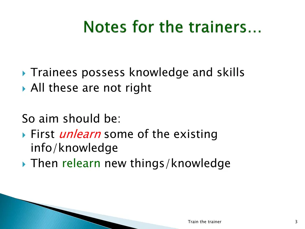 trainees possess knowledge and skills all these