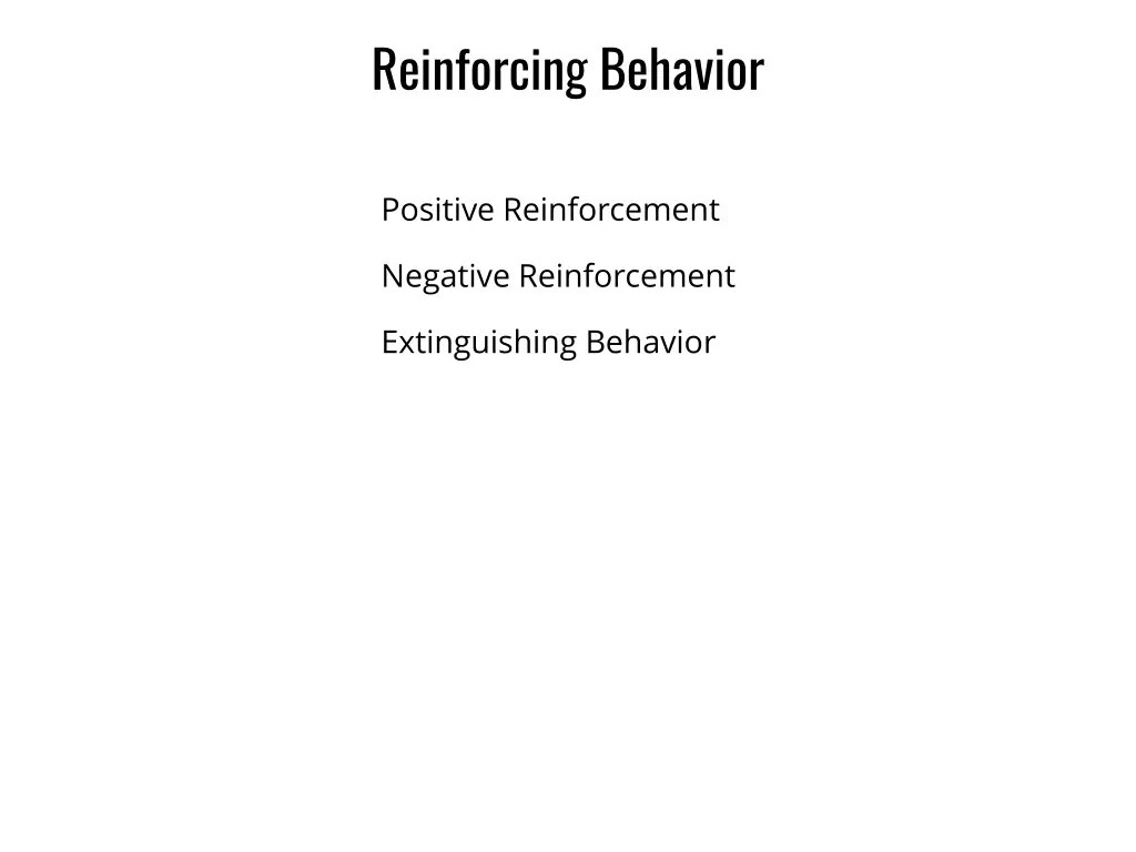 reinforcing behavior