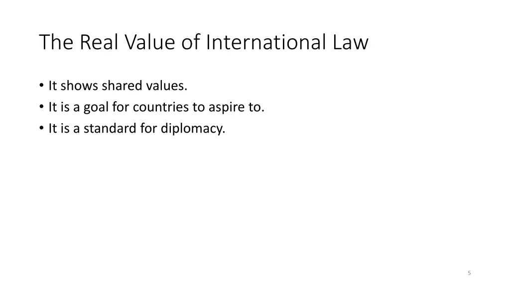 the real value of international law