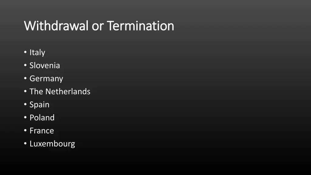 withdrawal or termination withdrawal