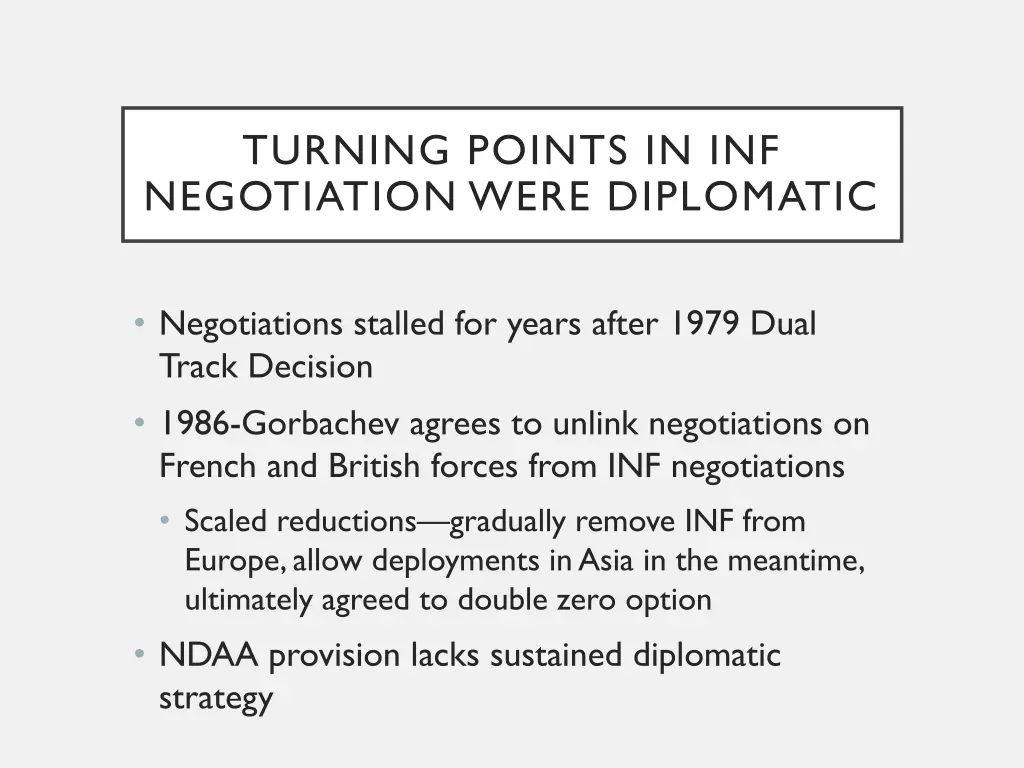 turning points in inf negotiation were diplomatic