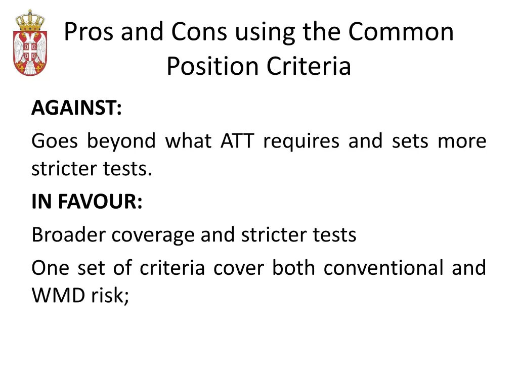 pros and cons using the common position criteria