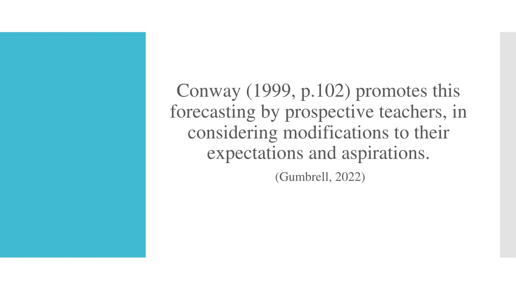 conway 1999 p 102 promotes this forecasting