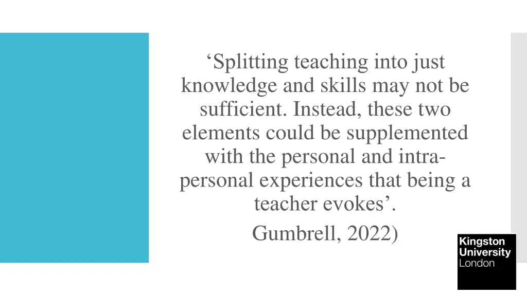 splitting teaching into just knowledge and skills