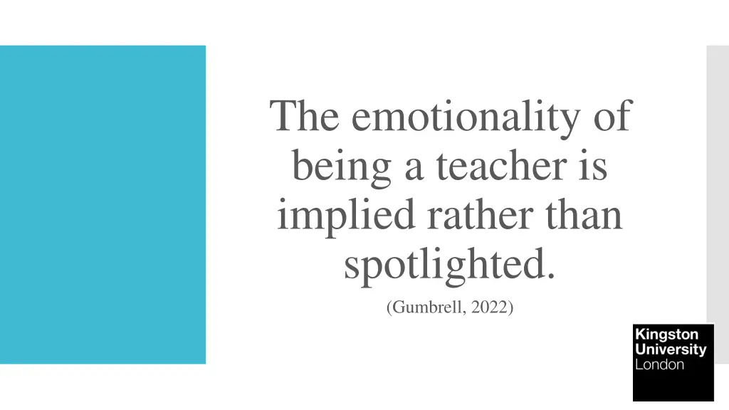 the emotionality of being a teacher is implied