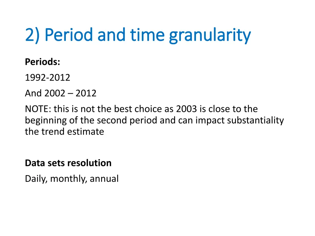 2 period and time granularity 2 period and time