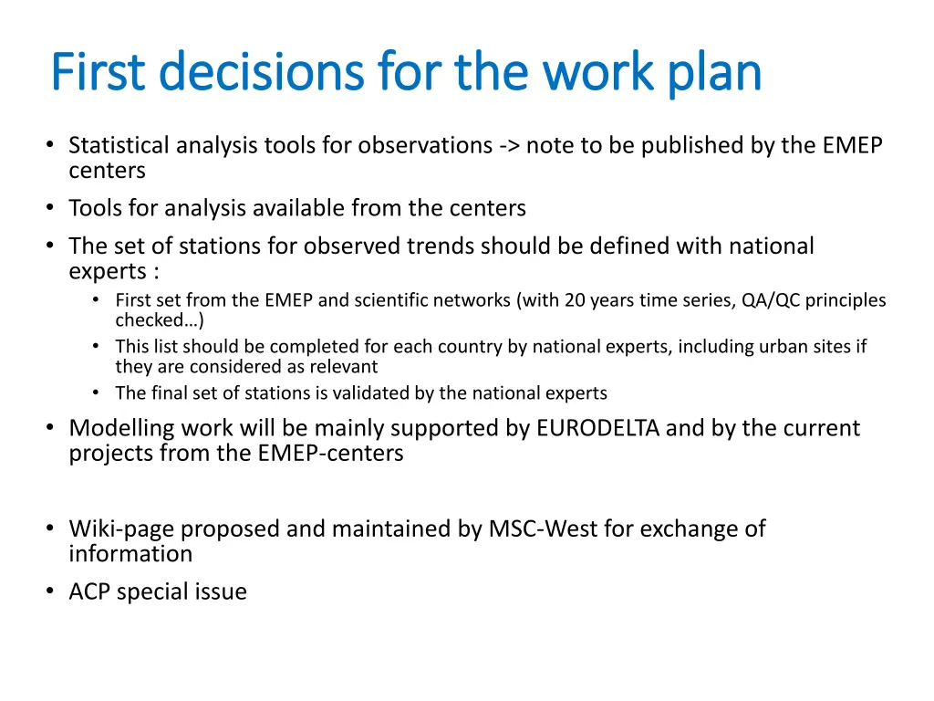 first decisions for the work plan first decisions