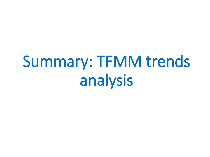 summary tfmm trends summary tfmm trends analysis