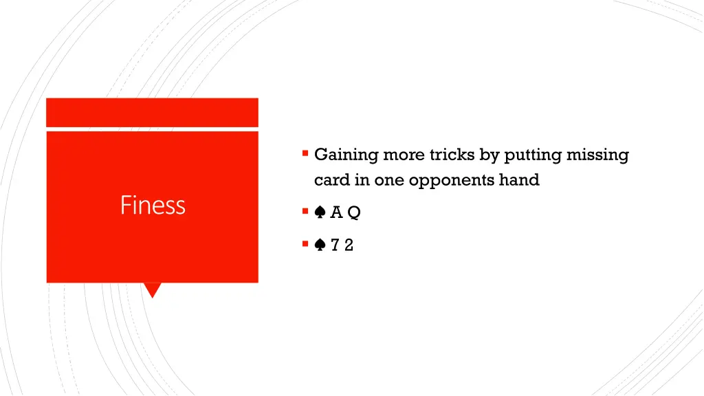 gaining more tricks by putting missing card