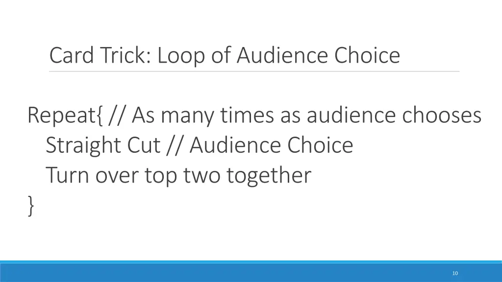 card trick loop of audience choice