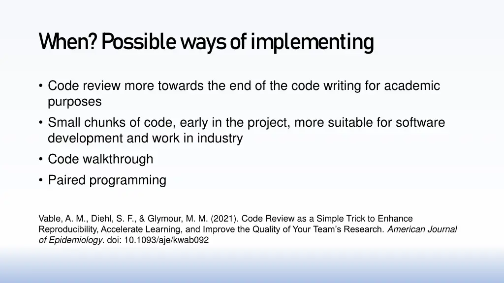 when possible ways of implementing