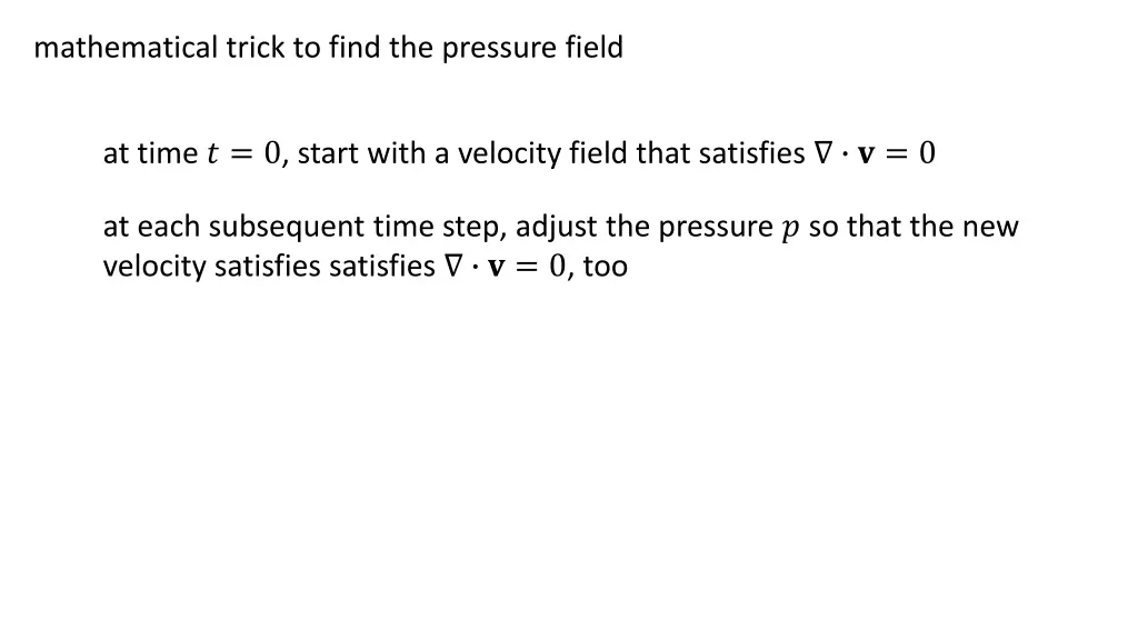 mathematical trick to find the pressure field