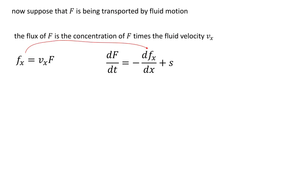 now suppose that is being transported by fluid