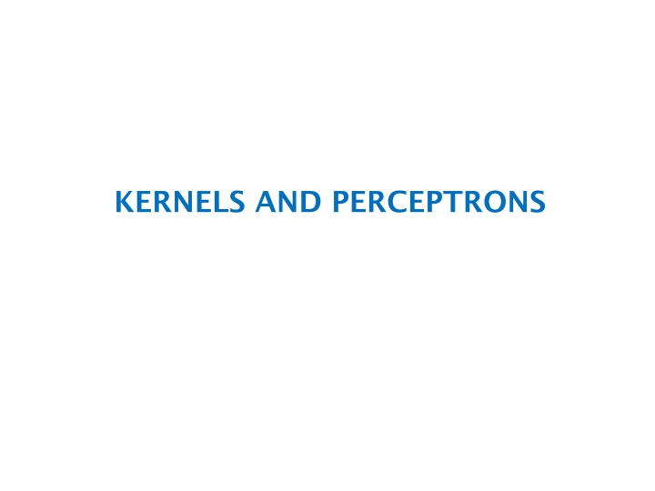 kernels and perceptrons