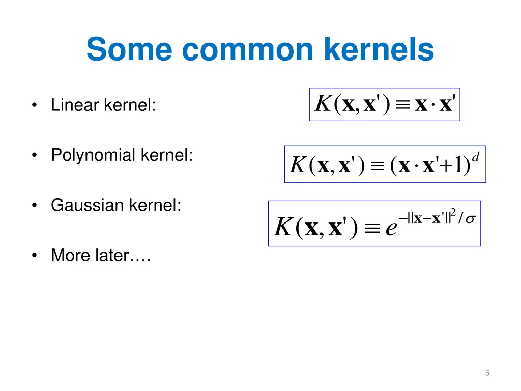 some common kernels