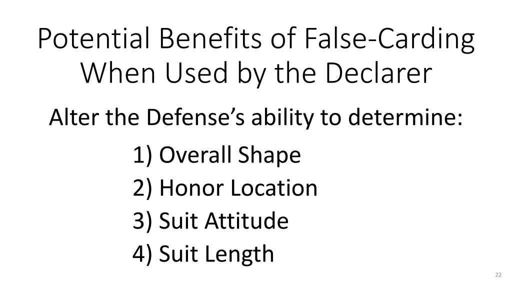 potential benefits of false carding when used 1