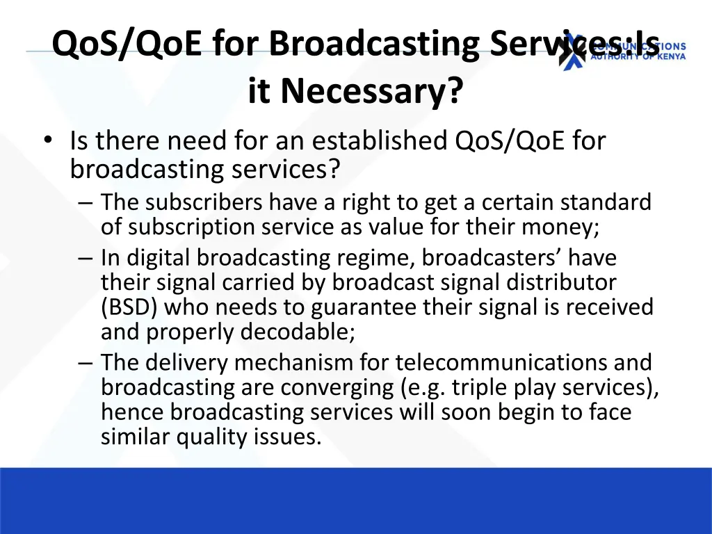 qos qoe for broadcasting services is it necessary