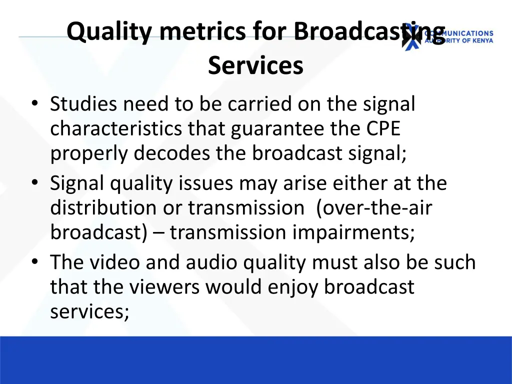 quality metrics for broadcasting services studies