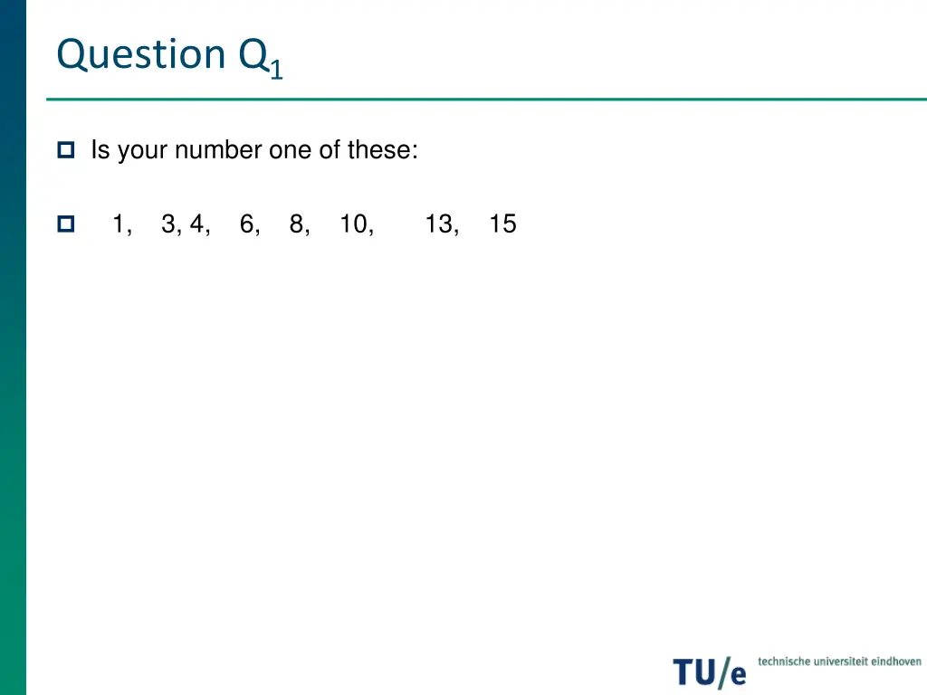 question q 1