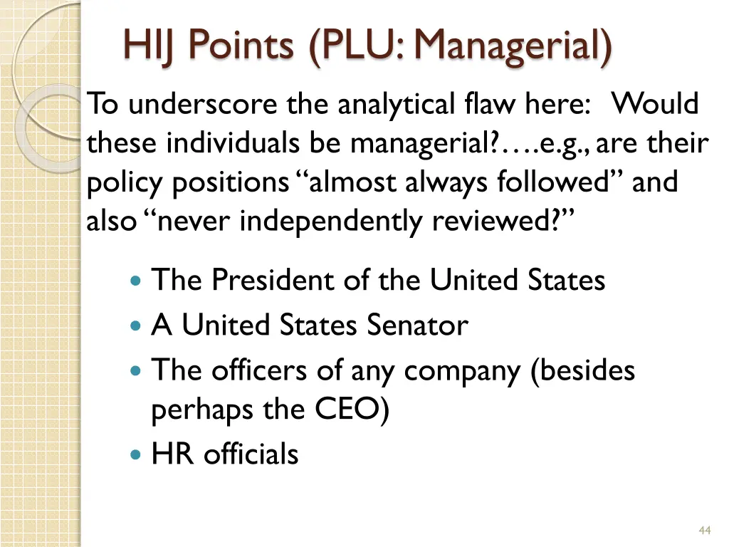 hij points plu managerial to underscore