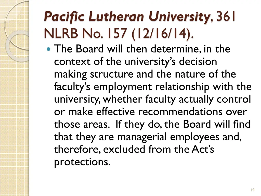 pacific lutheran university 361 nlrb 3