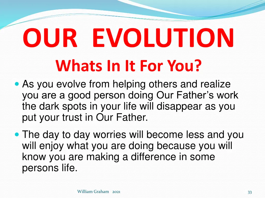 our evolution whats in it for you as you evolve