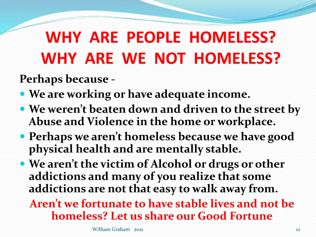 why are people homeless why are we not homeless