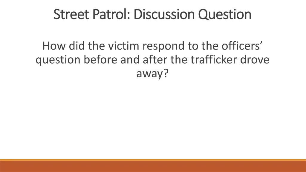 street patrol discussion question street patrol 1