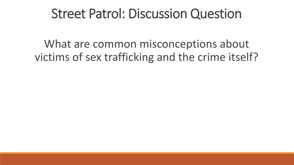 street patrol discussion question street patrol 2