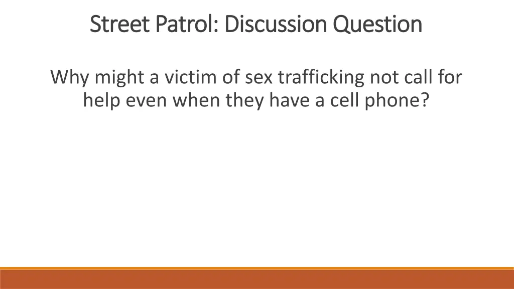 street patrol discussion question street patrol 3