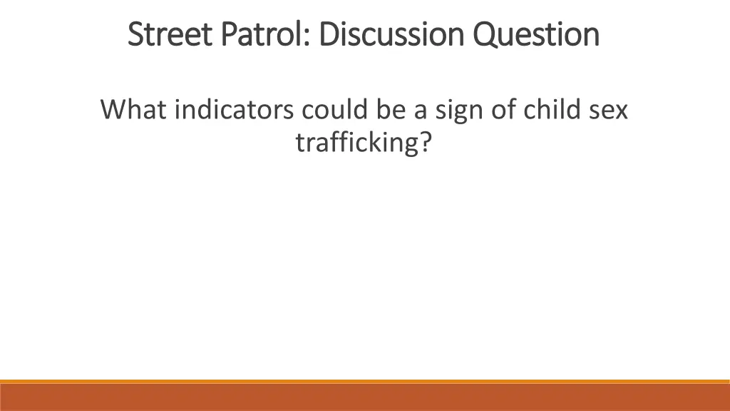 street patrol discussion question street patrol 4