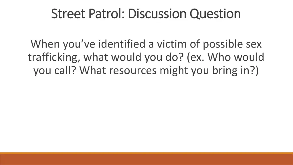 street patrol discussion question street patrol 5