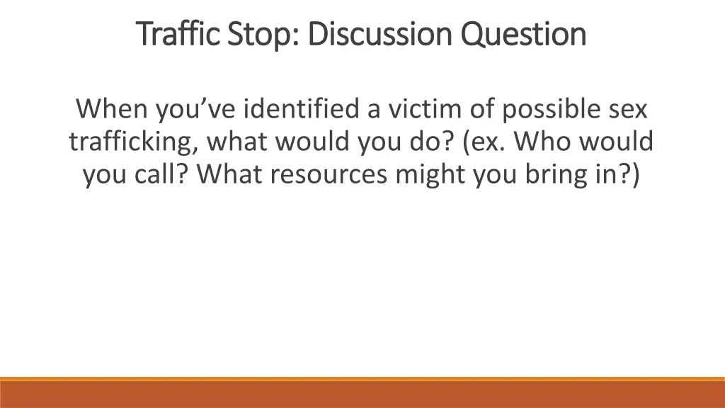 traffic stop discussion question traffic stop 4